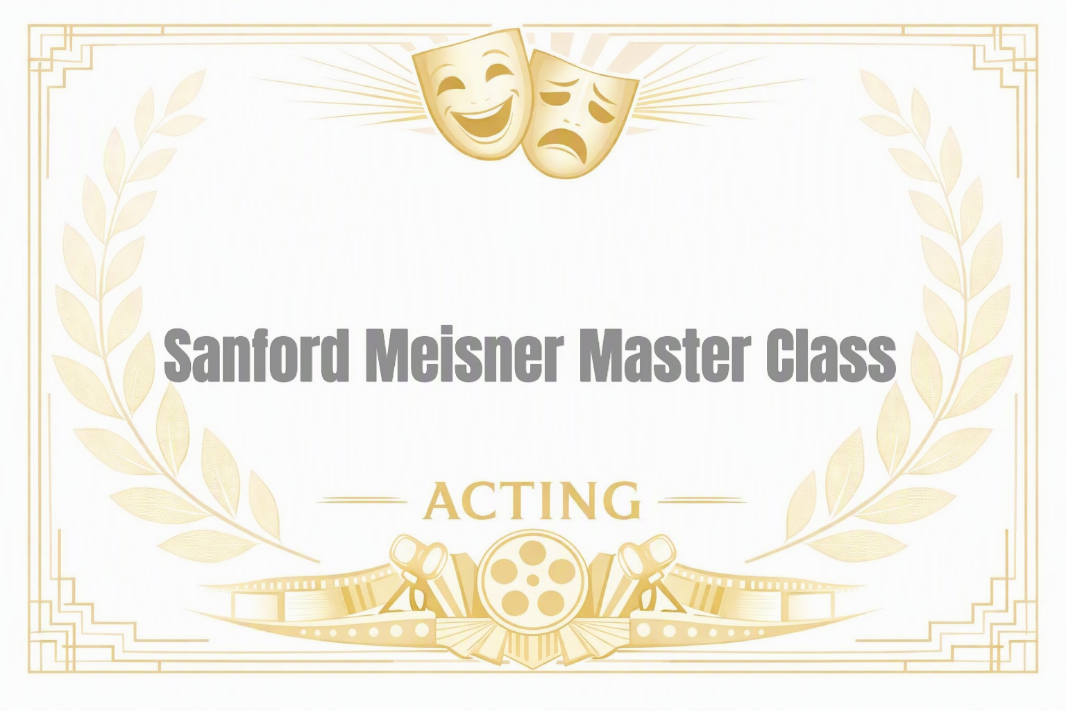 Sanford Meisner Master Class