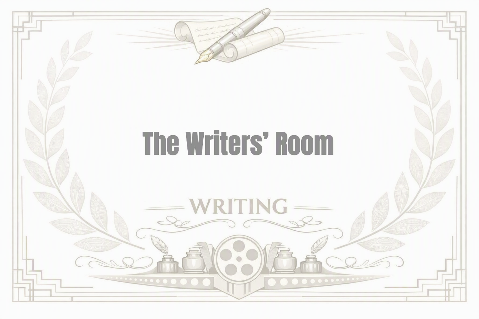 The Writers’ Room